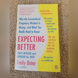 Brand New Expecting Better by Emily Oster - Bundle for 3 or 4/$15 books!